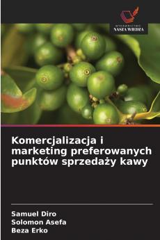Komercjalizacja i marketing preferowanych punktów sprzedaży kawy
