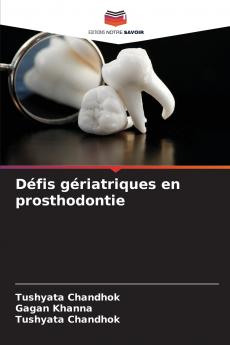 Défis gériatriques en prosthodontie