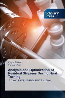Analysis and Optimization of Residual Stresses During Hard Turning