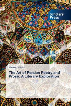 The Art of Persian Poetry and Prose