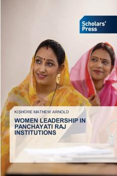 WOMEN LEADERSHIP IN PANCHAYATI RAJ INSTITUTIONS