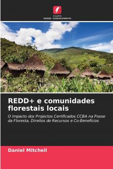 REDD+ e comunidades florestais locais