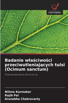 Badanie właściwości przeciwutleniających tulsi (Ocimum sanctum)