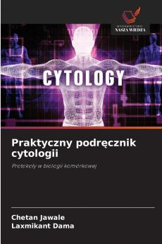 Praktyczny podręcznik cytologii