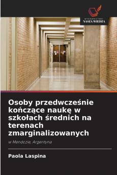 Osoby przedwcześnie kończące naukę w szkołach średnich na terenach zmarginalizowanych