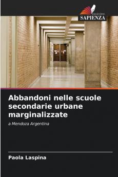 Abbandoni nelle scuole secondarie urbane marginalizzate