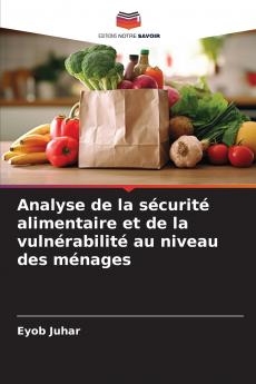 Analyse de la sécurité alimentaire et de la vulnérabilité au niveau des ménages