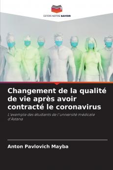 Changement de la qualité de vie après avoir contracté le coronavirus