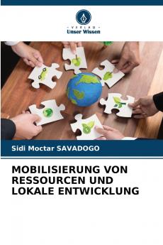 MOBILISIERUNG VON RESSOURCEN UND LOKALE ENTWICKLUNG