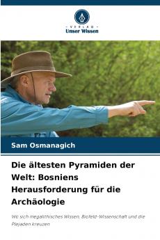 Die ältesten Pyramiden der Welt