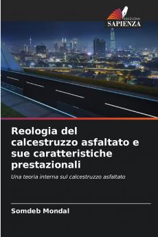 Reologia del calcestruzzo asfaltato e sue caratteristiche prestazionali