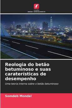 Reologia do betão betuminoso e suas caraterísticas de desempenho