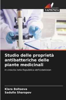 Studio delle proprietà antibatteriche delle piante medicinali