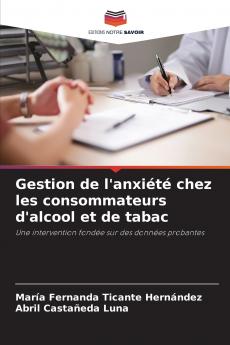 Gestion de l'anxiété chez les consommateurs d'alcool et de tabac