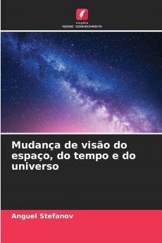 Mudança de visão do espaço do tempo e do universo