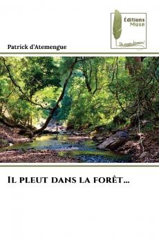 Il pleut dans la forêt...