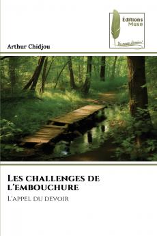 Les challenges de l'embouchure