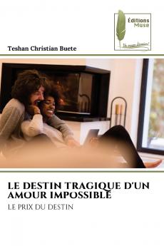 LE DESTIN TRAGIQUE D'UN AMOUR IMPOSSIBLE