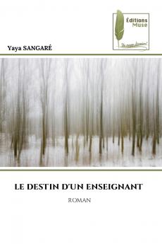 LE DESTIN D'UN ENSEIGNANT