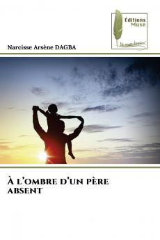 À l'ombre d'un père absent