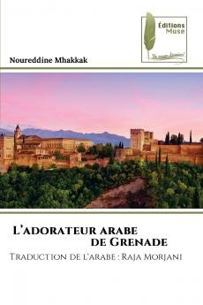 L'adorateur arabe de Grenade