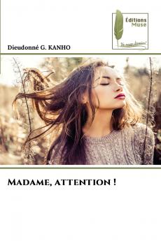 Madame attention !