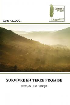 SURVIVRE EN TERRE PROMISE