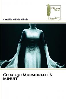Ceux qui Murmurent à Minuit