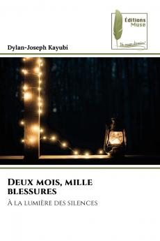 Deux mois mille blessures