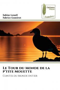 Le Tour du Monde de la p'tite Mouette