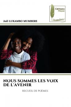 NOUS SOMMES LES VOIX DE L'AVENIR
