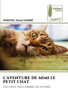 L'AVENTURE DE MIMI LE PETIT CHAT