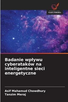 Badanie wpływu cyberataków na inteligentne sieci energetyczne