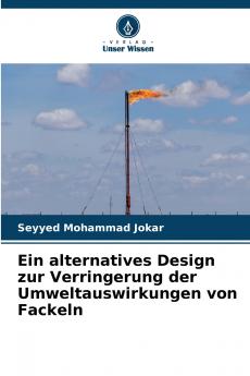 Ein alternatives Design zur Verringerung der Umweltauswirkungen von Fackeln