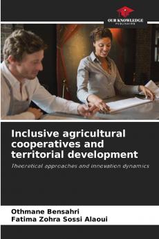 Inclusive agricultural cooperatives and territorial development