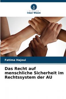 Das Recht auf menschliche Sicherheit im Rechtssystem der AU