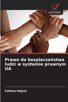 Prawo do bezpieczeństwa ludzi w systemie prawnym UA