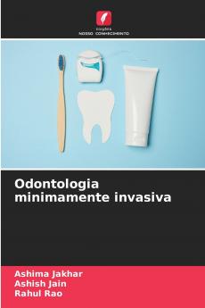 Odontologia minimamente invasiva
