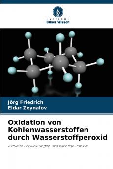 Oxidation von Kohlenwasserstoffen durch Wasserstoffperoxid