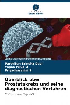 Überblick über Prostatakrebs und seine diagnostischen Verfahren