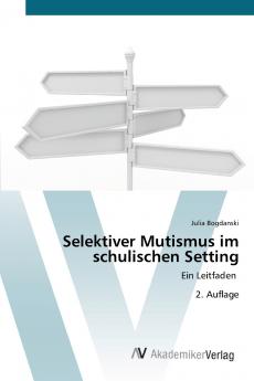 Selektiver Mutismus im schulischen Setting