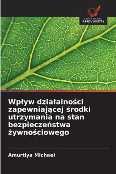 Wpływ działalności zapewniającej środki utrzymania na stan bezpieczeństwa żywnościowego