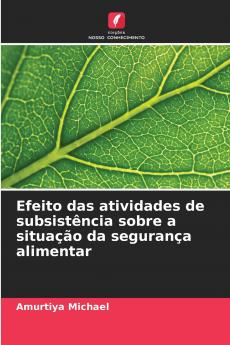 Efeito das atividades de subsistência sobre a situação da segurança alimentar