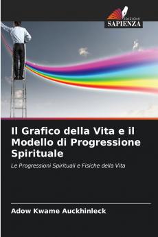 Il Grafico della Vita e il Modello di Progressione Spirituale