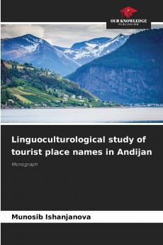 Linguoculturological study of tourist place names in Andijan