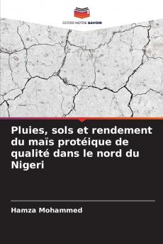 Pluies sols et rendement du maïs protéique de qualité dans le nord du Nigeri