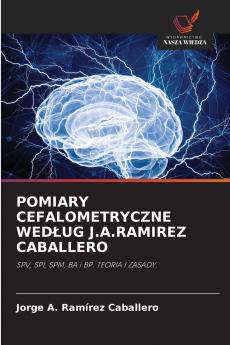 POMIARY CEFALOMETRYCZNE WEDŁUG J.A.RAMIREZ CABALLERO