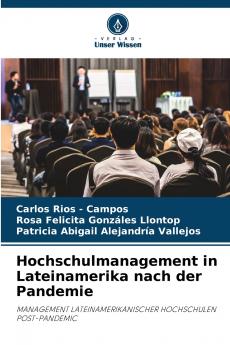 Hochschulmanagement in Lateinamerika nach der Pandemie