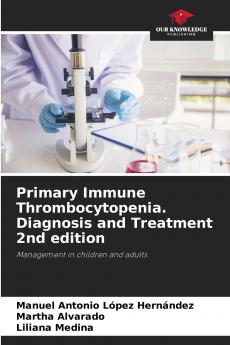 Primary Immune Thrombocytopenia. Diagnosis and Treatment 2nd edition