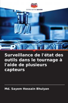 Surveillance de l'état des outils dans le tournage à l'aide de plusieurs capteurs